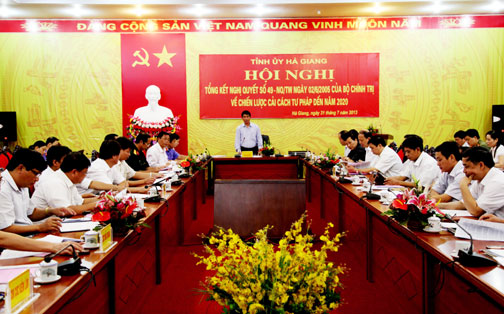 Tỉnh Hà Giang tổng kết 8 năm thực hiện Nghị quyết số 49-NQ/TW của Bộ Chính trị về Chiến lược cải cách tư pháp đến năm 2020