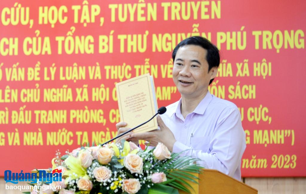 Đồng chí Nguyễn Thái Học, Phó Trưởng Ban Nội chính Trung ương quán triệt nội dung Cuốn sách tại tỉnh Quảng Ngãi 