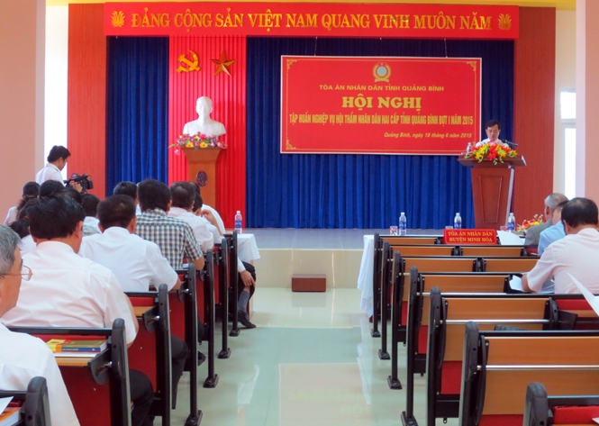 Hội nghị tập huấn Hội thẩm Tòa án nhân dân hai cấp tỉnh Quảng Bình năm 2015