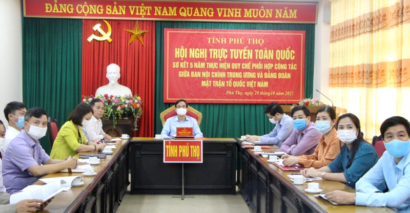 Hội nghị trực tuyến sơ kết 5 năm thực hiện Quy chế phối hợp công tác giữa Ban Nội chính Trung ương và Đảng đoàn MTTQ Việt Nam điểm cầu tỉnh Phú Thọ