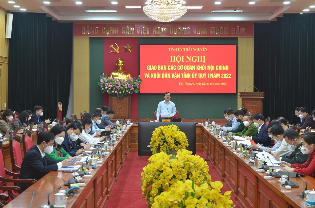 Hội nghị giao ban Quý I năm 2022 khối Nội chính và khối Dân vận Tỉnh ủy Thái Nguyên