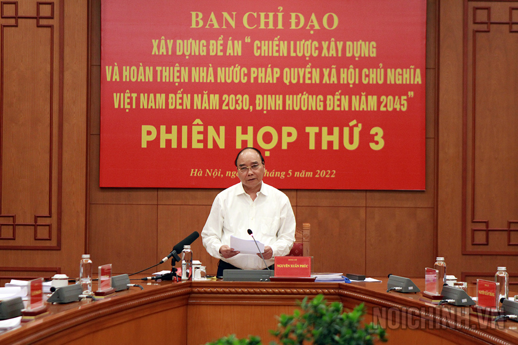 Đồng chí Nguyễn Xuân Phúc, Ủy viên Bộ Chính trị, Chủ tịch nước, Trưởng Ban Chỉ đạo phát biểu tại Phiên họp
