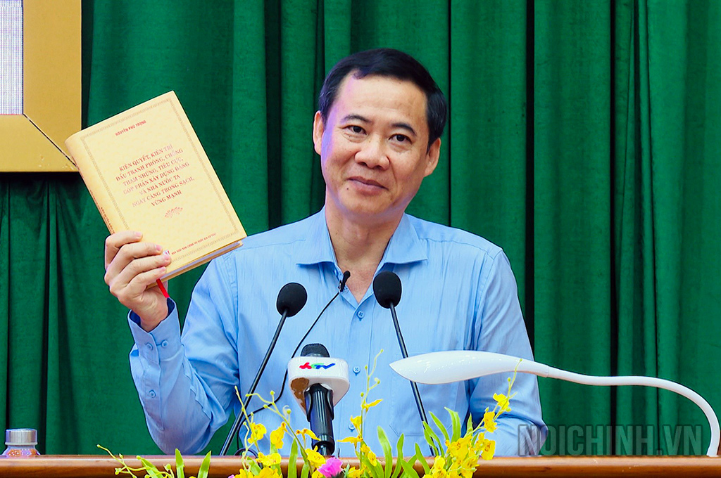 Đồng chí Nguyễn Thái Học, Phó Trưởng Ban Nội chính Trung ương quán triệt nội dung cốt lõi của Cuốn sách tại Hội nghị