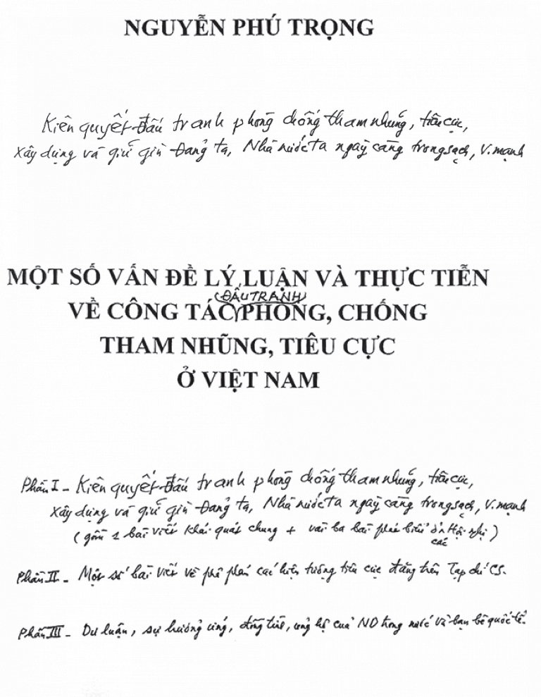 Bút tích của Tổng Bí thư tại trang bìa bản thảo cuốn sách “Kiên quyết, kiên trì đấu tranh phòng, chống tham nhũng, tiêu cực, góp phần xây dựng Đảng và Nhà nước ta ngày càng trong sạch, vững mạnh”